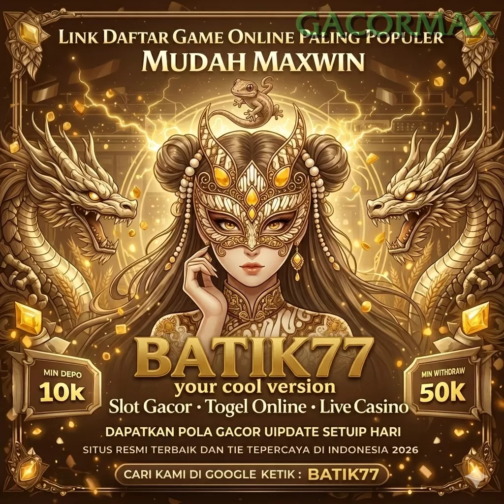 Batik77 gacormax